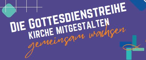 „Kirche mitgestalten – gemeinsam wachsen“